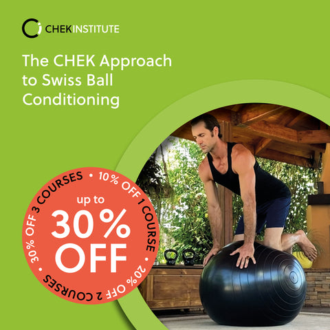 The CHEK Approach to Swiss Ball Conditioning