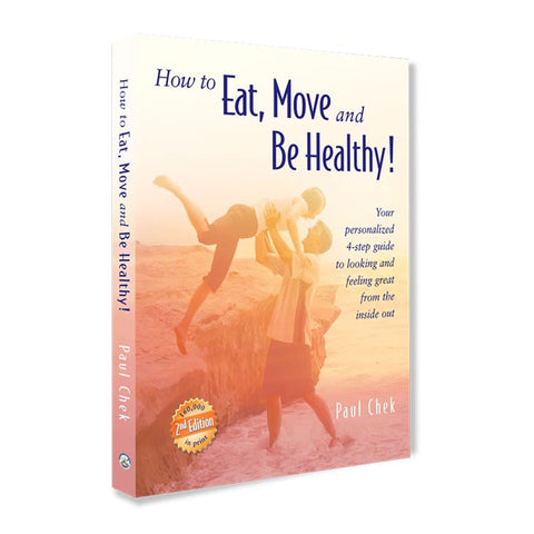 How To Eat, Move And Be Healthy! - Paul Chek - Touché Livros - Foto 7