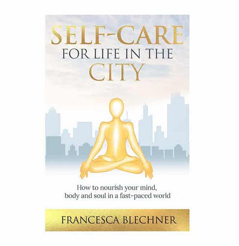 Self Care for Life in the City