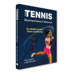 The Tennis Biomechanic's Manual